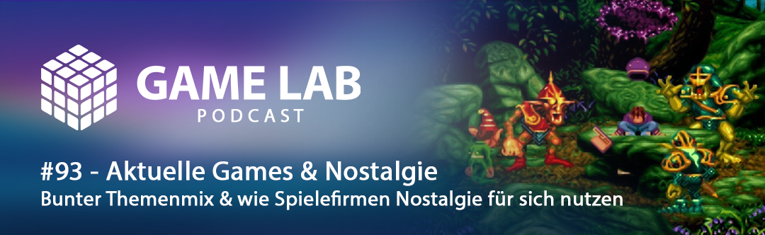 Gamelab Podcast #93 – Bunter Themenmix