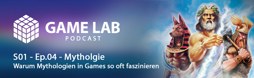 Gamelab Podcast S01 – Ep.04 – Mythologie in Videospielen