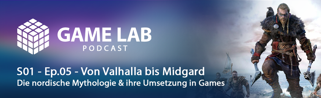 Gamelab Podcast S01 – Ep.05 – Wikinger in Videospielen