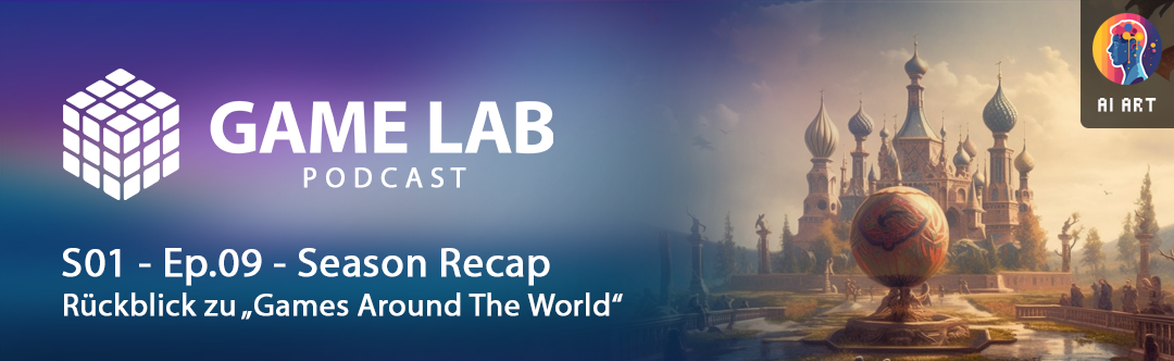 Gamelab Podcast S01 – Ep.09 – Season Recap