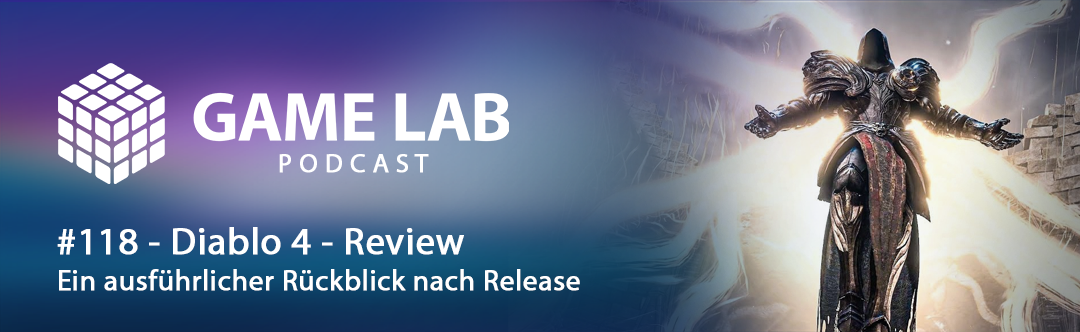 Gamelab Podcast #118 – Diablo 4 – Review